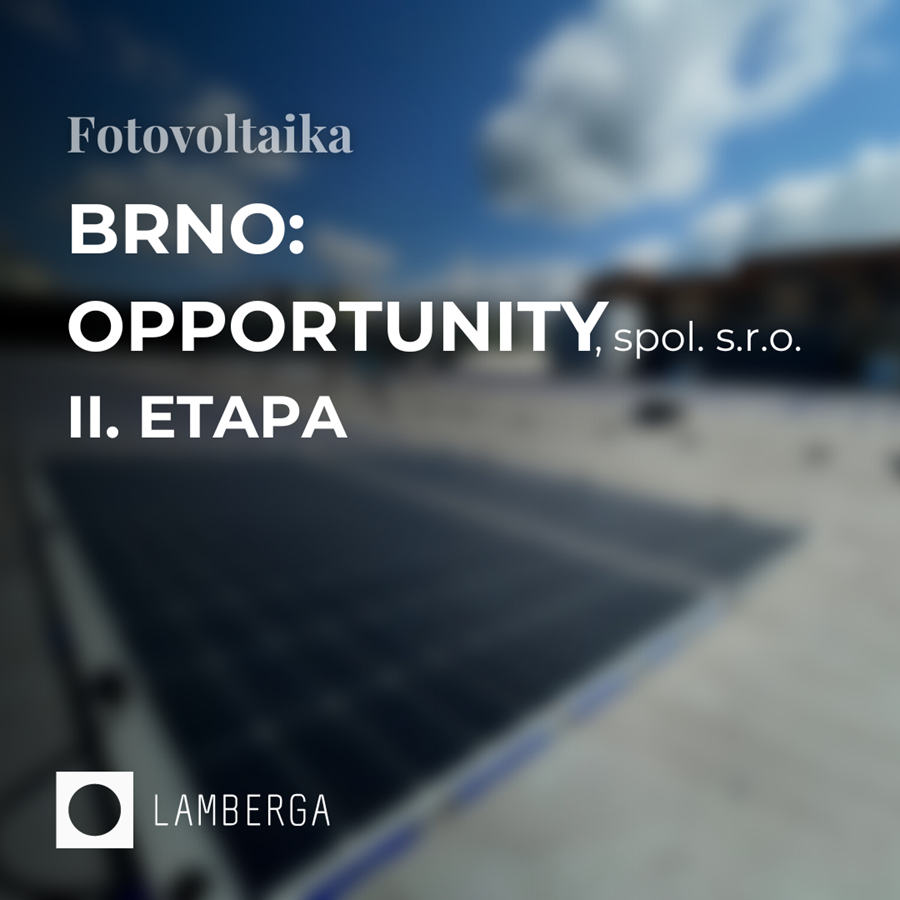 II. ETAPA projektu BRNO: OPPORTUNITY, spol. s.r.o.