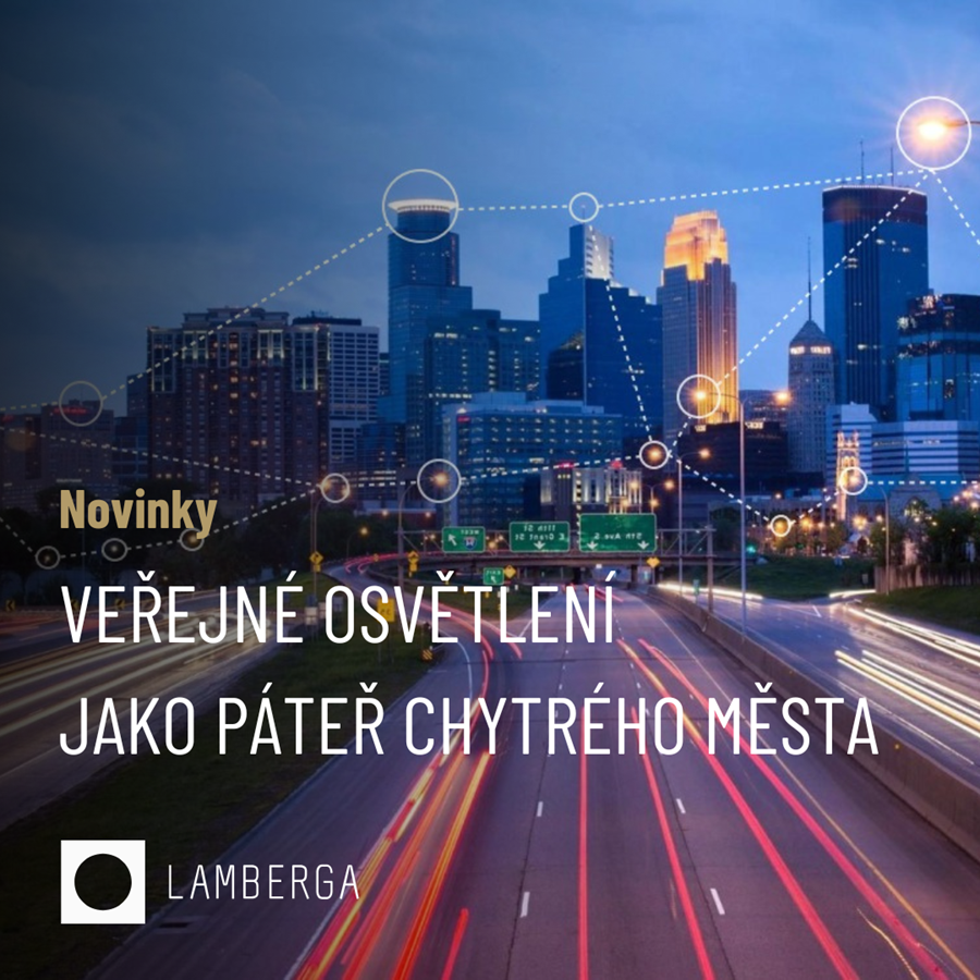 Veřejné osvětlení jako páteř chytrého města